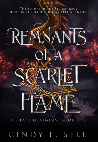 Remnants of a Scarlet Flame : The Last Draegion Book 1