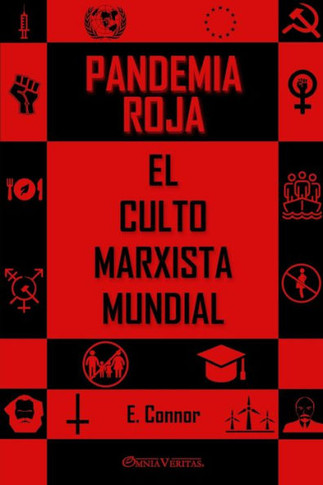 Pandemia Roja : El culto marxista mundial