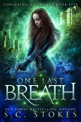 One Last Breath (Conjuring A Coroner)