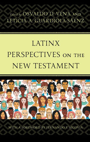 Latinx Perspectives on the New Testament