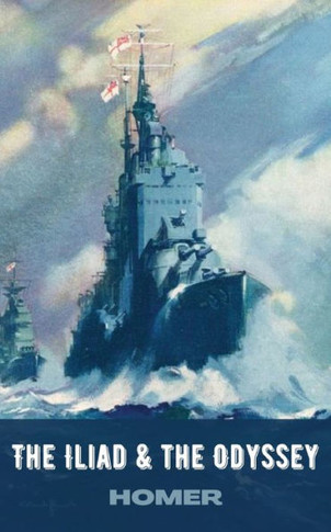Homer : The Iliad & the Odyssey (Deluxe Hardbound Edition)