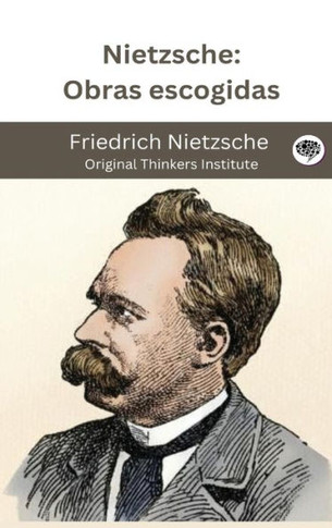 Nietzsche : Obras escogidas