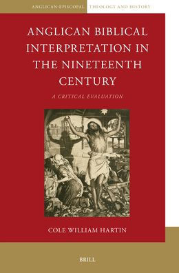 Anglican Biblical Interpretation in the Nineteenth Century : A Critical Evaluation