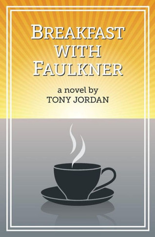 Breakfast With Faulkner