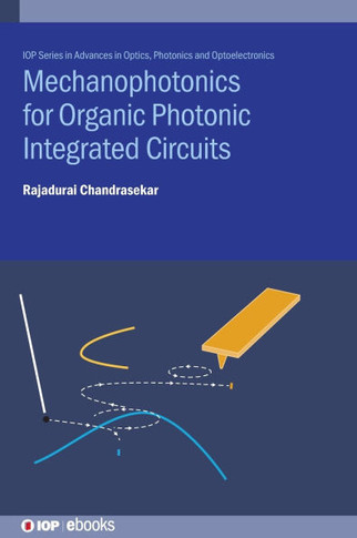 Mechanophotonics Organic Integrated Phhb : Mechanophotonics for Organic Integrated Photonic Circuits