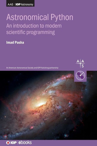Astronomical Python : An Introduction to Modern Scientific Programming