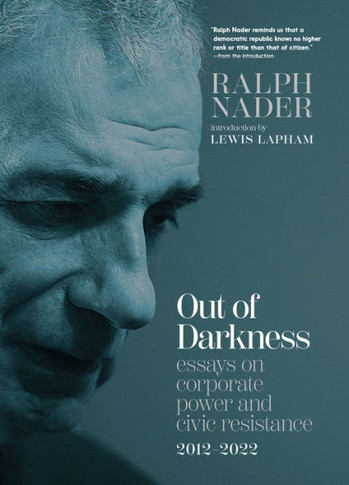 Out of Darkness : Essays on Corporate Power and Civic Resistance, 2012-2022