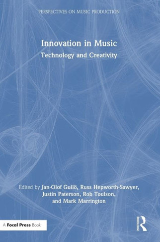 Innovation in Music: Technology and Creativity