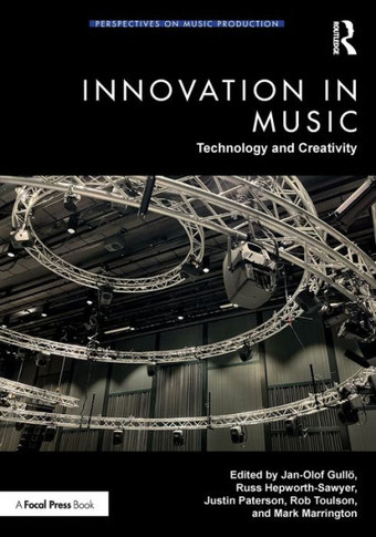 Innovation in Music : Technology and Creativity