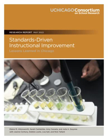 Standards-Driven Instructional Improvement: Lessons Learned In Chicago