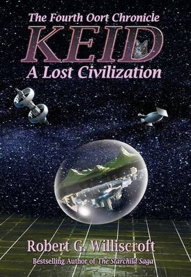 Keid : A Lost Civilization: The Fourth Oort Chronicle