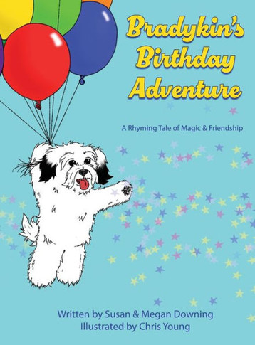 Bradykin's Birthday Adventure : A Rhyming Tale of Magic & Friendship