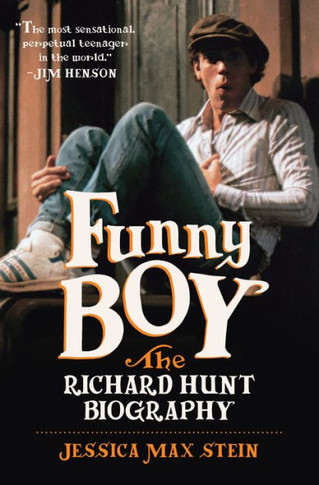 Funny Boy : The Richard Hunt Biography