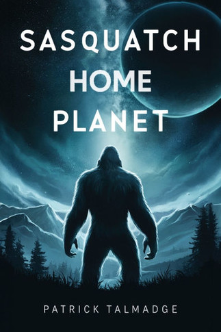 Sasquatch Home Planet