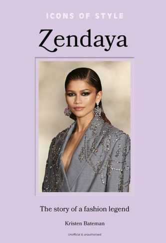 Icons of Style - Zendaya : The Story of a Fashion Icon
