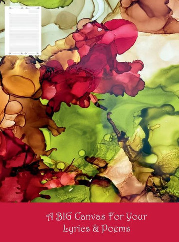 A BIG Canvas for Your Lyrics & Poems : 8.5 X 11 Hardcover Version