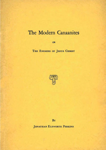 Modern Canaanites; Or, The Enemies of Jesus Christ