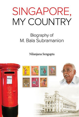 Singapore, My Country : Biography of M. Bala Subramanion