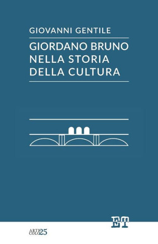 Giordano Bruno Nella Storia Della Cultura
