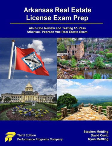 Arkansas Real Estate License Exam Prep : All-in-One Review and Testing to Pass Arkansas' Pearson Vue Real Estate Exam