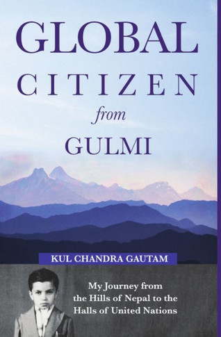 Global Citizen from Gulmi : My Journey from the Hills of Nepal to the Halls of United Nations