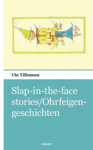 Slap-in-the-face Stories/Ohrfeigengeschichten