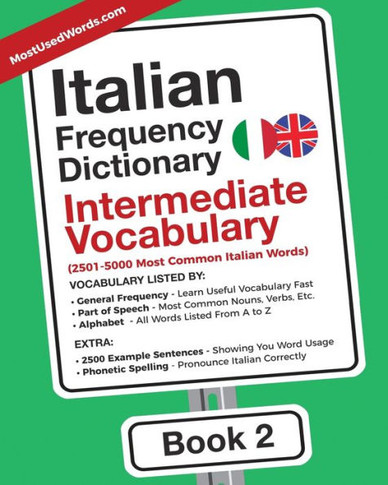 Italian Frequency Dictionary - Intermediate Vocabulary : 2501-5000 Most Common Italian Words