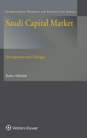 Saudi Capital Market : Development and Challenges