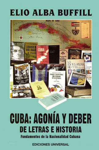Cuba : agonía y deber : de letras e historia