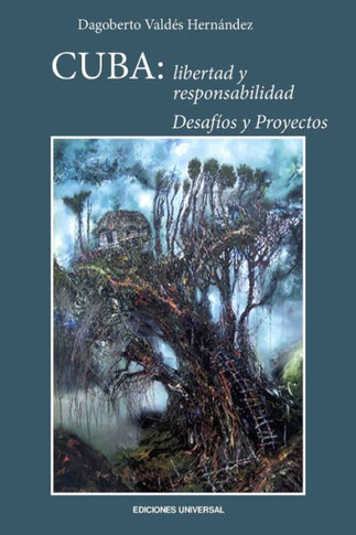 Cuba : libertad y responsabilidad : desafíos y proyectos