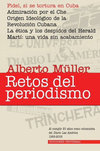 Retos del periodismo : Fidel, sí se tortura en Cuba
