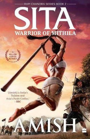 Sita : Warrior Of Mithila (Ram Chandra Series Book 2)