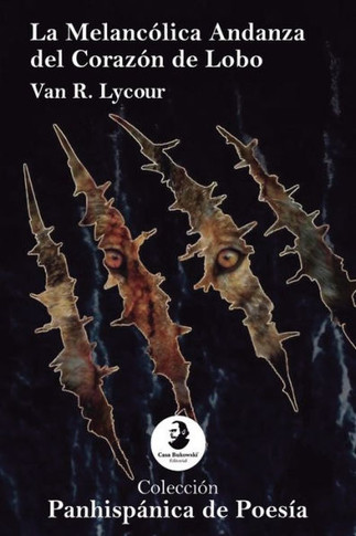 La Melancólica Andanza del Corazón de Lobo