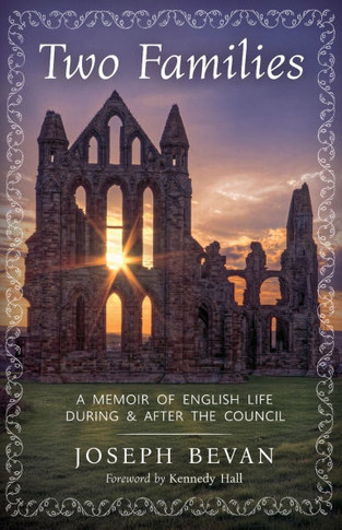 Two Families : A Memoir of English Life During and After the Council