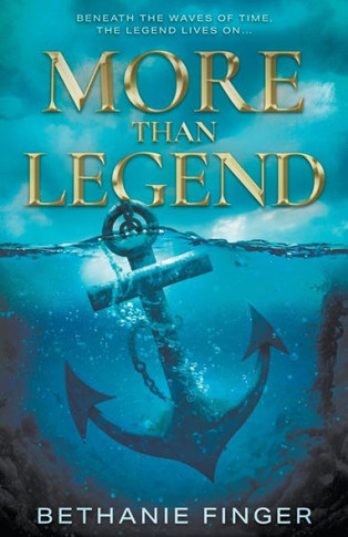 More Than Legend : A YA Historical Fantasy
