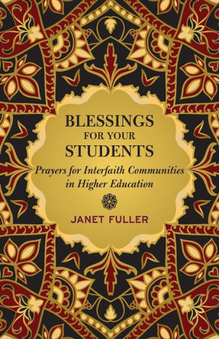 Blessings for Students : Interfaith Prayers for Higher Education