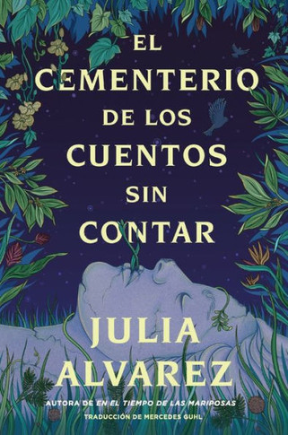 Cemetery of Untold Stories \ El Cementerio de Los Cuentos Sin Contar (Sp. Ed.)