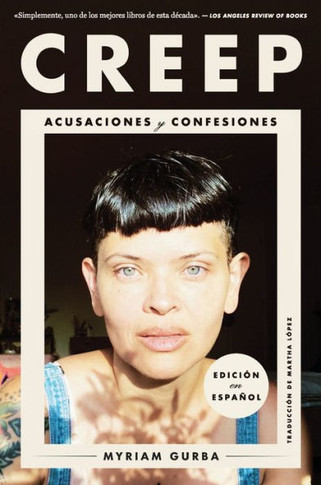 Creep Creep (Spanish Edition) : Acusaciones y Confesiones