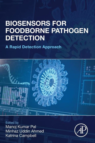 Biosensors for Foodborne Pathogens Detection : A Rapid Detection Approach