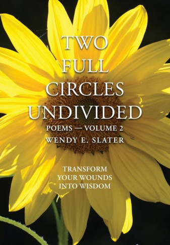 Two Full Circles Undivided : Poems-Volume 2