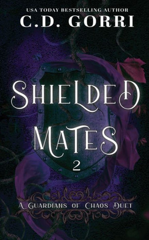 Shielded Mates Volume 2 : A Guardians of Chaos Duet