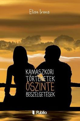 Kamaszkori Történetek, öszinte Beszélgetések