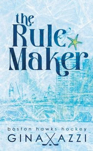 The Rule Maker : A Friends to Lovers Hockey Romance