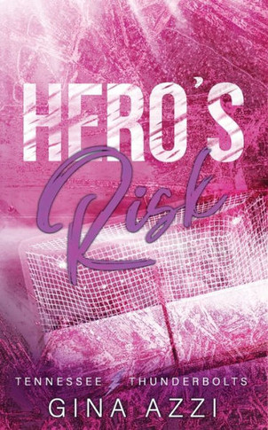 Hero's Risk : A Second Chance Hockey Romance