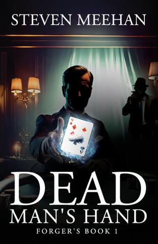 Dead Man's Hand : Forger's Book 1