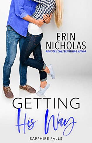 Getting His Way: Ferris Wheels & Fireflies in Sapphire Falls (Volume 7)