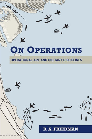 On Operations : Operational Art and Military Disciplines