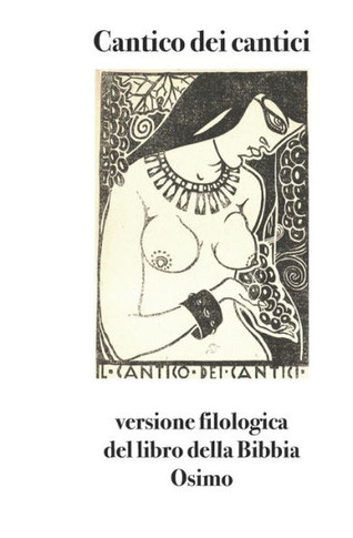 Cantico dei cantici. Versione filologica del libro della Bibbia