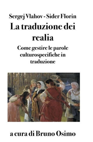 La traduzione dei realia. Come gestire le parole culturospecifiche in traduzione