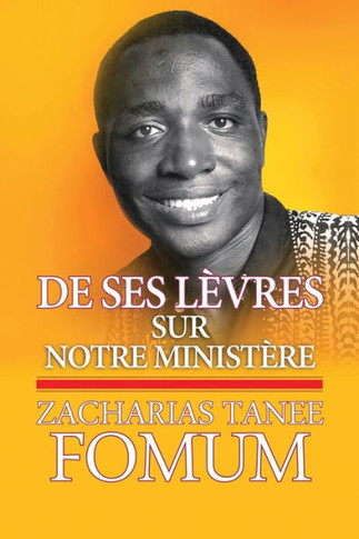 De Ses Lèvres : Sur Notre Ministère